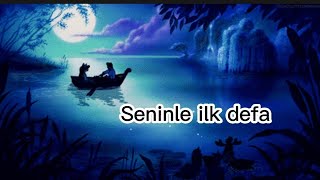 Dj Akman ~ Seninle ilk defa