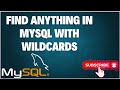 MySQL LIKE Operator & Wildcards Explained