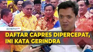 Respons Santai Gerindra Terkait Percepatan Daftar Capres Dimajukan jadi Tanggal 10 hingga 16 Oktober