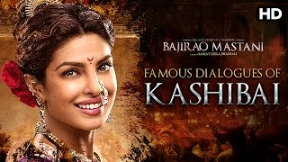 Famous Dialogues Of Kashibai | Bajirao Mastani | Priyanka Chopra