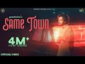 SAME TOWN (Official Video) Gurshabad | Deewana | Jay B | Openmic Studios | Latest Punjabi Songs 2022