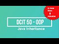 Java Object Orient Programming Inheritance | Java Programming | DCIT 50 | Tagalog