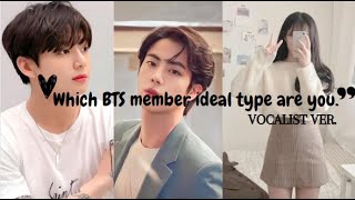 Which BTS member ideal type are you/ VOCAL LINE VER./ Quiz 2023