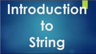 C Programming - 54 - Introduction to String