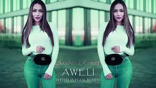 Arebic remix AWELI