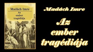 Madách Imre  -  Az ember tragédiája