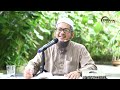 12-09-2024 Ustaz Ahmad Hasyimi : Ayat Al-Quran & Hadis Berkaitan Tauhid | Mengingkari Qadar