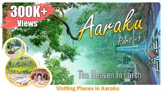 Araku Valley - Part 1 (అరకు వ్యాలీ -పార్ట్‌ -1)