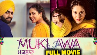 Muklawa Full Movie| Punjabi Movie