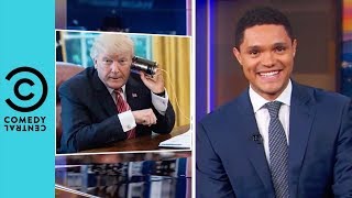 Donald Trump's Nighttime Phone calls With Sean Hannity | The Daily Show With Trevor Noah