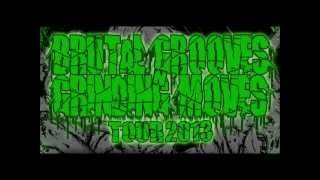 BRUTAL GROOVES´N´GRINDING MOVES TOUR 2013