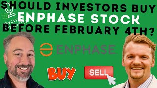 Should Investors Buy Enphase Stock Before Feb 4?