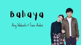 [Easy Lyrics] Bahaya - Arsy Widianto & Tiara Andini || Indo x Korean Version