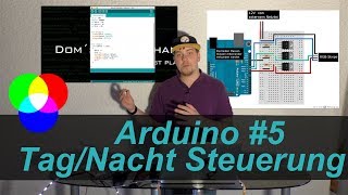 Arduino #5 Tag/Nacht Steuerung