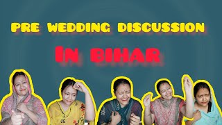 pre wedding discussion in bihar..#bihar #comedy