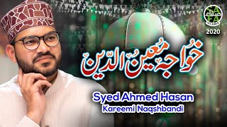 New Manqabat 2020 - Khuwaja Moin Uddin - Syed Ahmed Hasan - Official Video - Safa Islamic