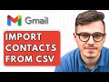 How To Import Contacts to Gmail from a CSV File [2025 Guide]