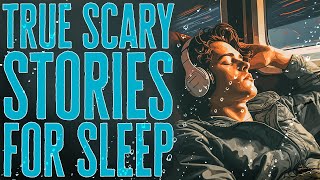 2 Hours of TRUE Scary Stories for Sleep | Ambient Rain Sounds | Black Screen Horror Compilation
