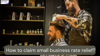 How to CLAIM for small business rate relief?