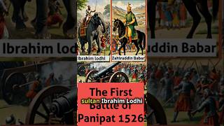 First Battle of Panipat : Game-Changing Tactics and Gunpowder