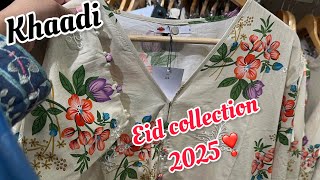 Khaadi New Eid Collection 2025 ❤️ 26 February 2025 ❤️