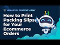 How to Print Packing Slips for Your Ecommerce Orders