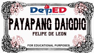 PAYAPANG DAIGDIG - FELIPE DE LEON (WITH INSTRUMENTAL, LYRICS AND MUSIC SHEET)