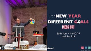 26th January New year different goals: Rev Jim Prestwood