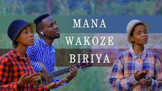 Mana wakoze biriya by Steven  Vyosenimana