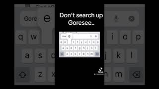Don T Search Up Goresee