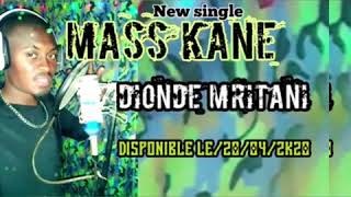 mass kane Dionde  mritani