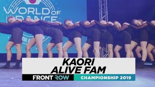 KAORI Alive Fam | FRONTROW | Team Division | World of Dance Championship 2019 | #WODCHAMPS