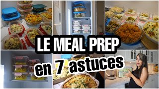 LE MEAL PREP EN 7 ASTUCES  !!!!