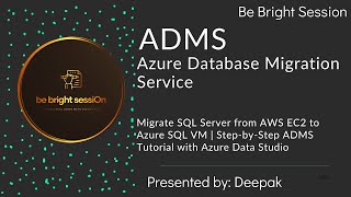 Migrate SQL Server from AWS EC2 to Azure SQL VM (Online Mode) | ADMS Tutorial with Azure Data Studio