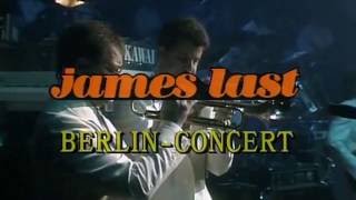 James Last Orchester und Chor : "Ost Berlin", 22-23-24.08.1987.