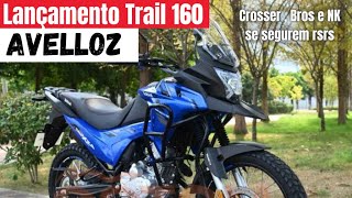 THE NEW AVELLOZ TRAIL160 AZ XTREME HAS ARRIVED IN BRAZIL - WHAT NOW WHAT ABOUT BROS, CROSSER AND NK?