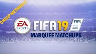 FIFA 19 - Marquee Matchups Squad Building Challenges - CHEAP METHODS!!! - 31st Jan 2019