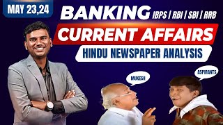 Banking Current Affairs | IBPS/RBI/SBI/RRB 2024 | May 23 & 24 CA | Hindu Newspaper Analysis | Mukesh