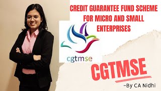 Credit Guarantee Scheme for Micro \u0026 Small Enterprises CGTMSE