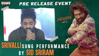 Sid Sriram #Srivalli Song Live Performance |Pushpa -Allu Arjun, Rashmika-Samantha-DSP-#Srivalli
