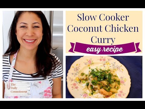 Easy slow cooker chicken curry with potatoes and coconut milk recipe