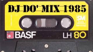 DJ DO' Mix  anno 1985      iscriviti al canale