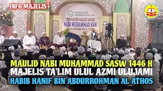 HABIB HANIF AL ATHOS Maulid Nabi Muhammad Di MT  Ulul Azmi Ulujami Part 1 #maulidnabi