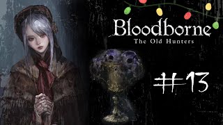 Bloodborne: The Old Hunters NG++ На Платину! (#13) [PS4 Slim]