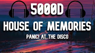 House of memories (Panic! At The Disco - 5000D - 🎧Use Headphones🎧)