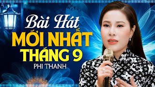 Phi Thanh - Bài Hát Mới Nhất Tháng 9 | Chọn Lọc Ca Khúc Nhạc Vàng Trữ Tình Hay Nhất In Sâu Tâm Trí