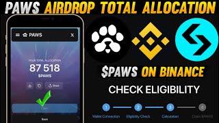 $PAWS Airdrop Allocation Claim \u0026 Withdraw |Paws airdrop listing date |paws airdrop on binance bitget