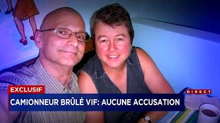 Aucune accusation dans le dossier du camionneur brûlé vif sur l'autoroute 40   reportage