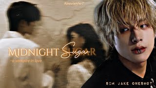 Midnight Sugar || Sim Jake Oneshot ||