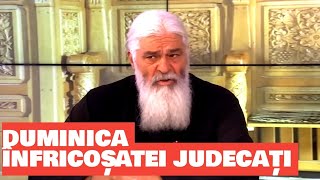 DUMINICA ÎNFRICOȘATEI JUDECAȚI - Parintele Calistrat